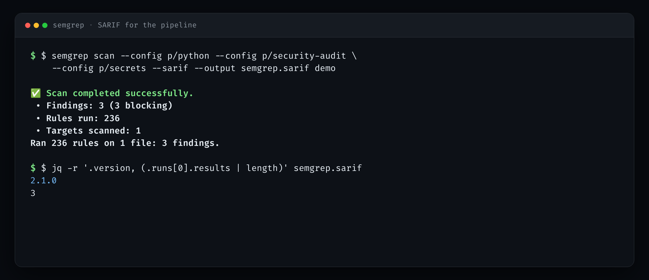 Terminal showing a Semgrep SARIF scan and jq reporting version 2.1.0 and three results.